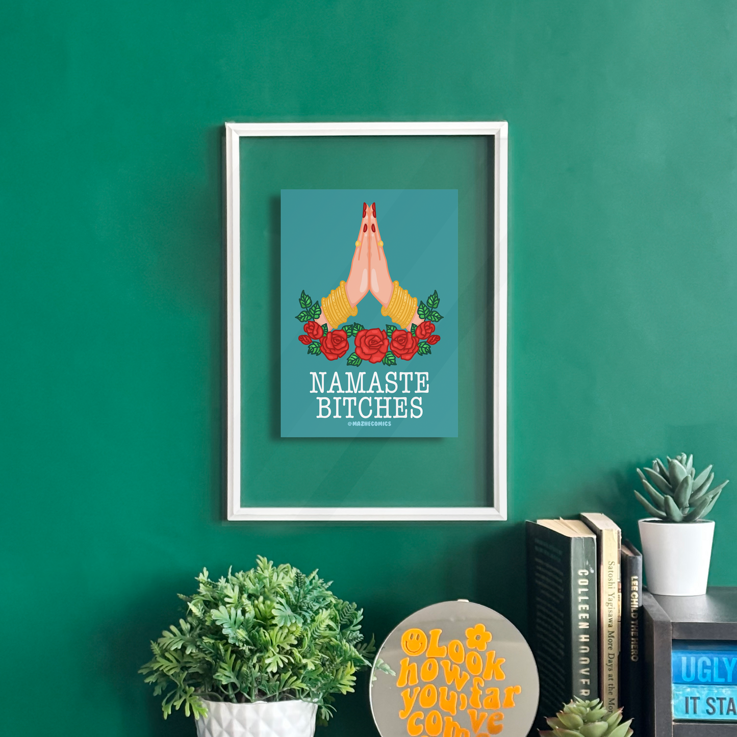 Namaste Bitches Frame