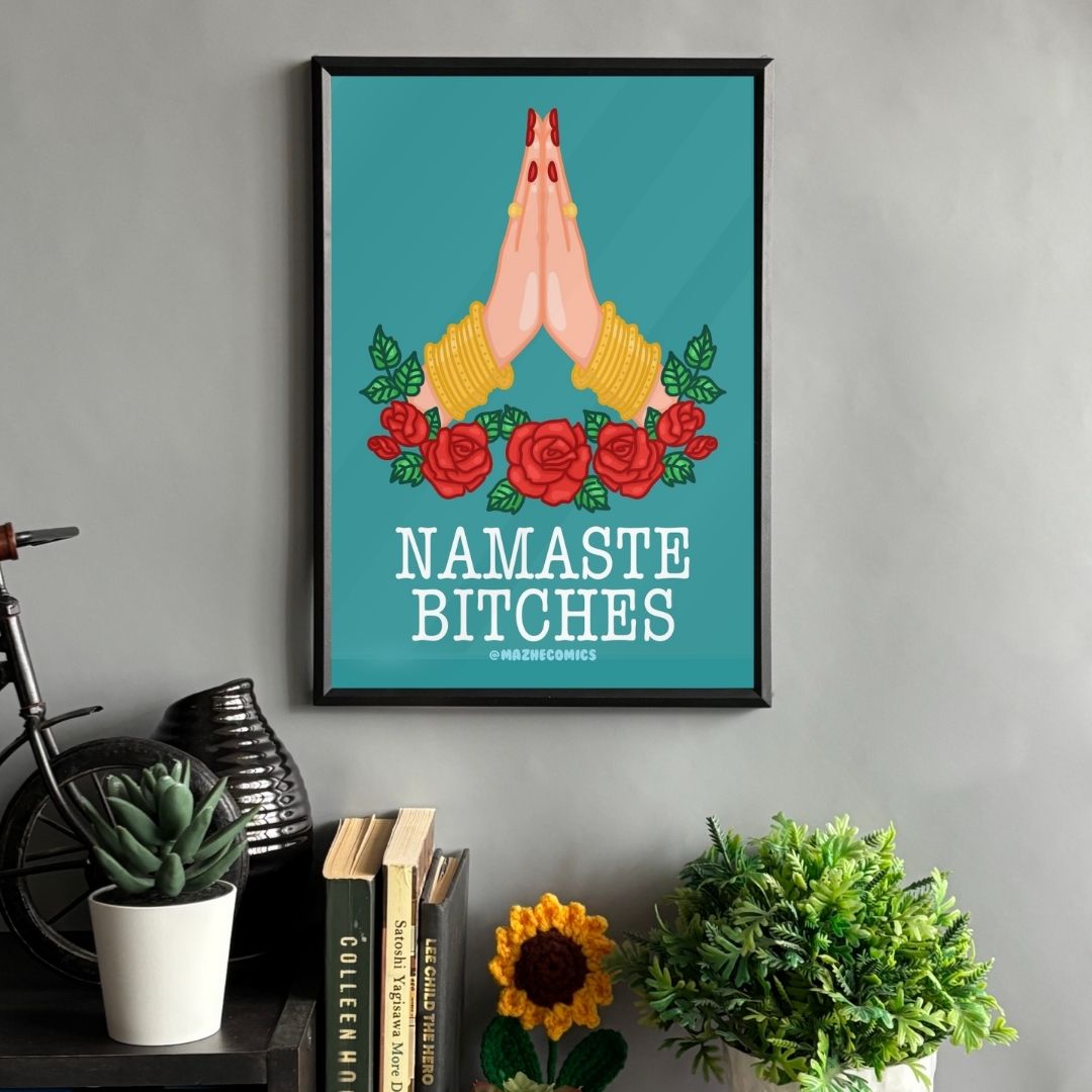 Namaste Bitches Frame