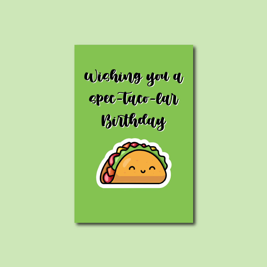 Spec-Taco-Lar Birthday Card