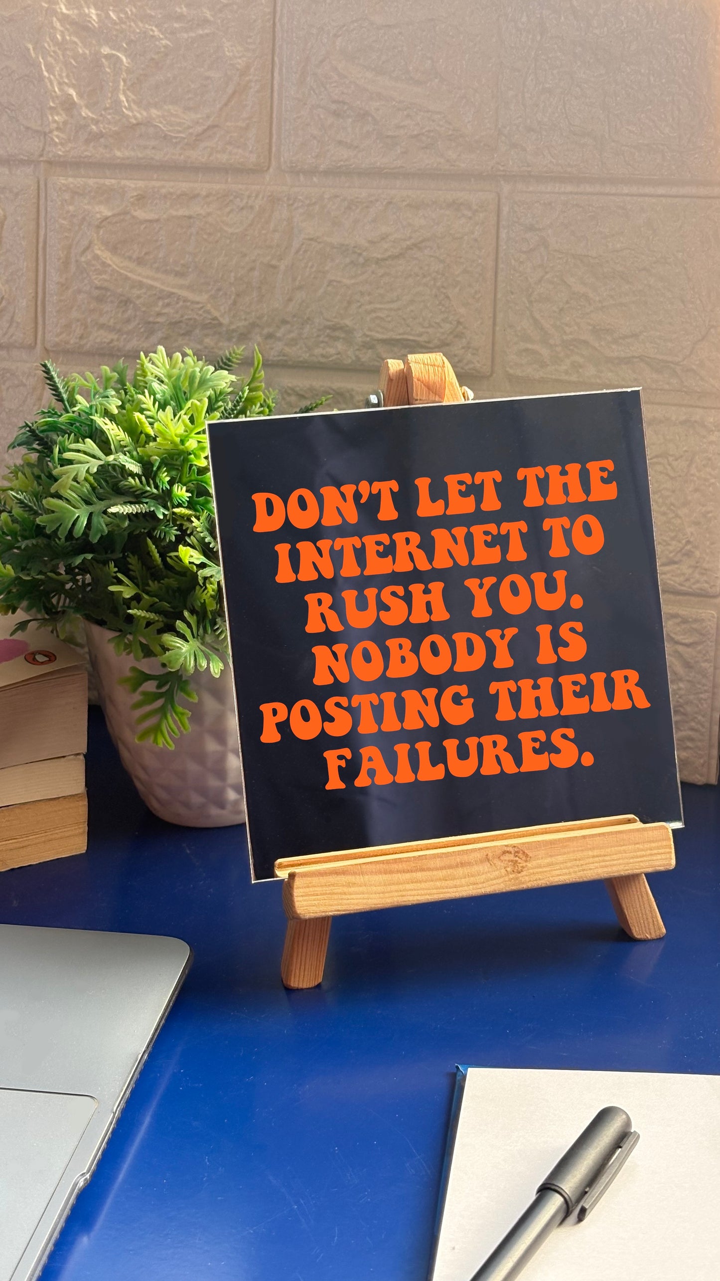 Don't Let the Internet Rush You Mirror
