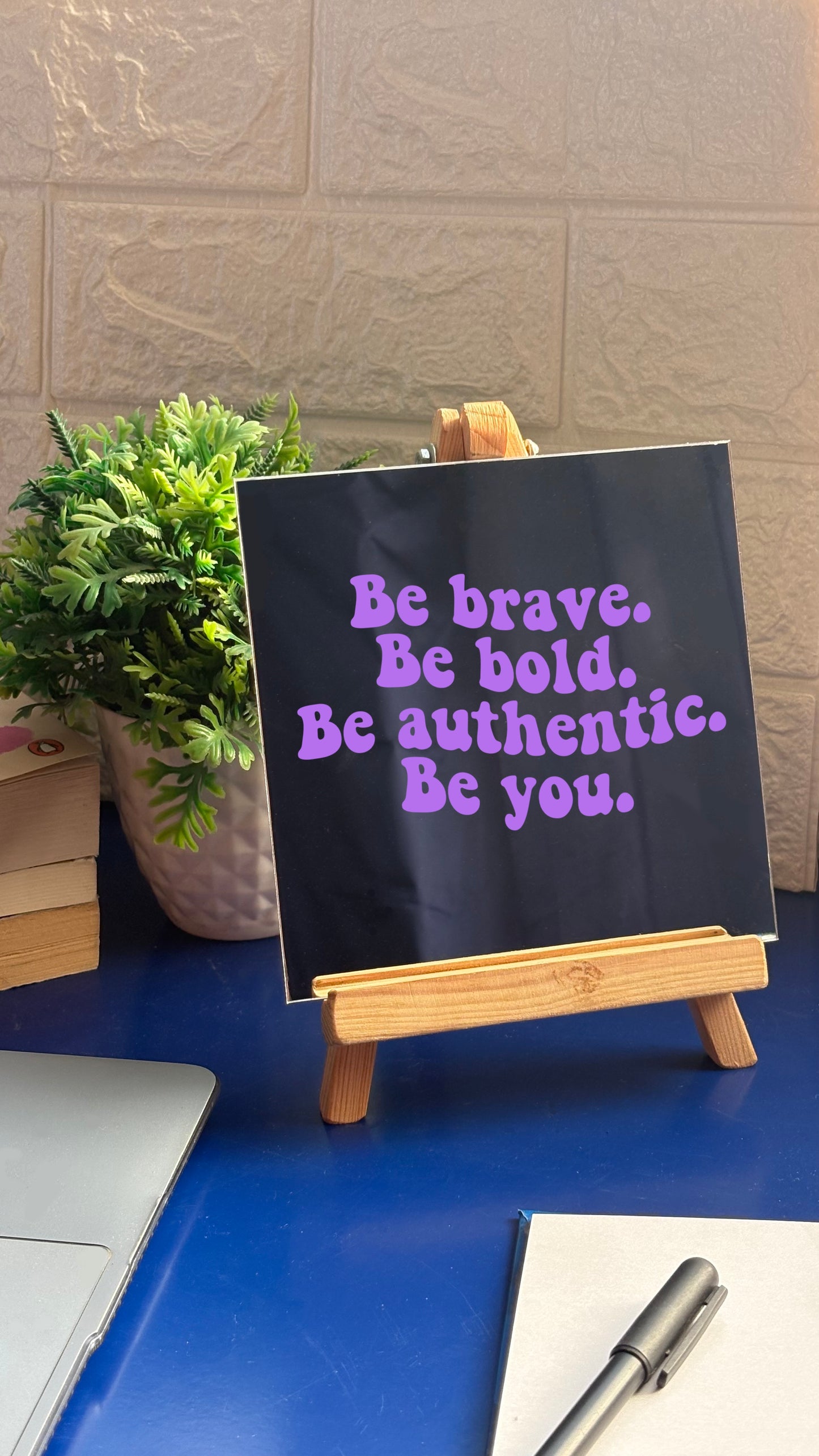Be Brave, Be Bold Mirror