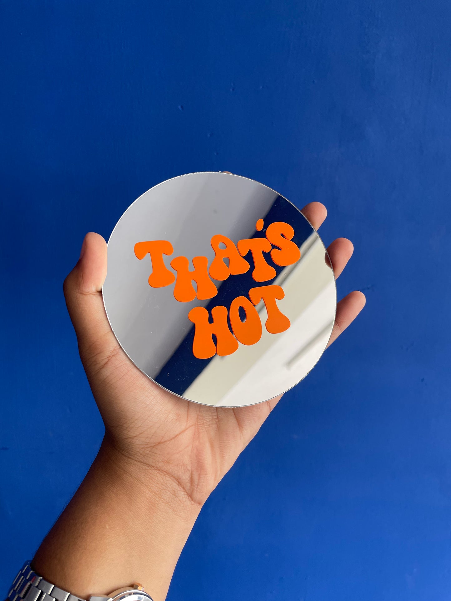 That's hot Mirror-Round