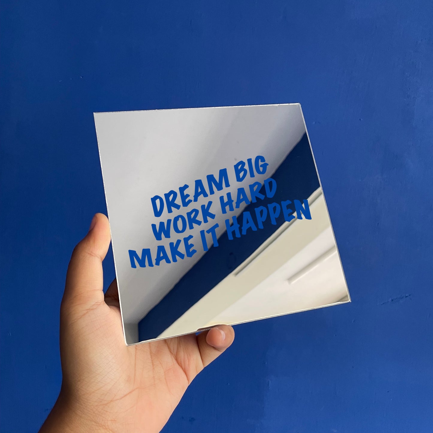 Dream Big Work Hard Mirror