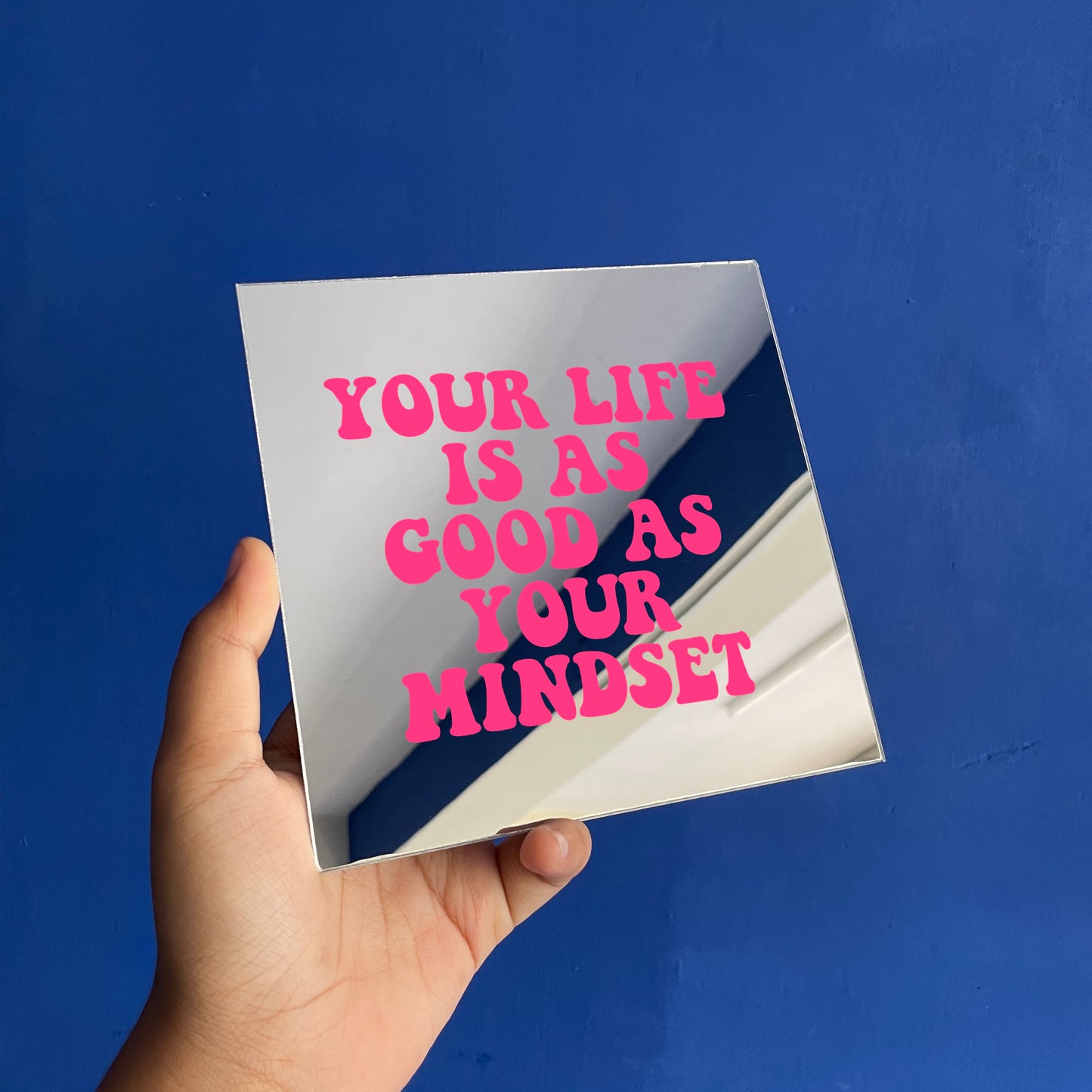 You are as Good as Your Mindset Mirror