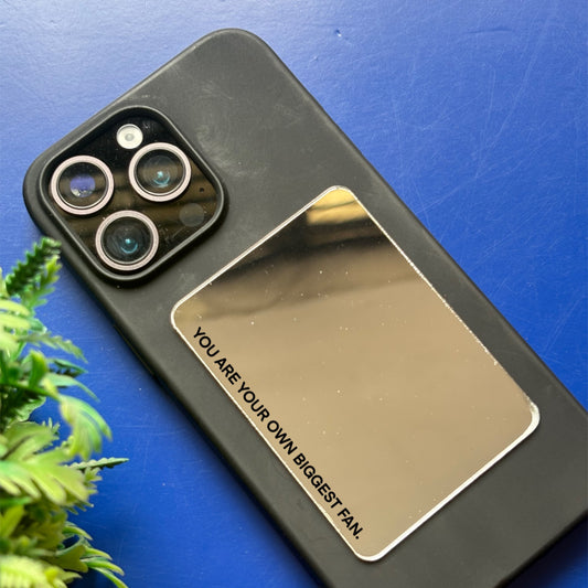 Own Biggest Fan Phone  Mirror