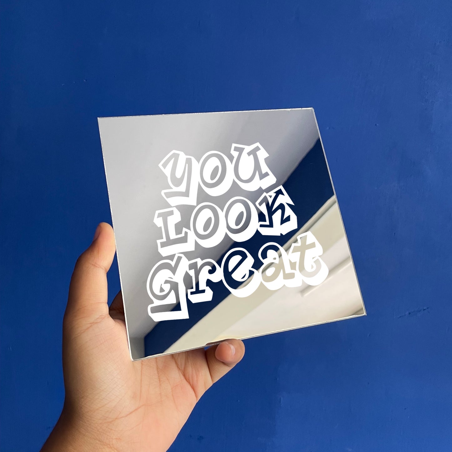 You Look Great Mirror