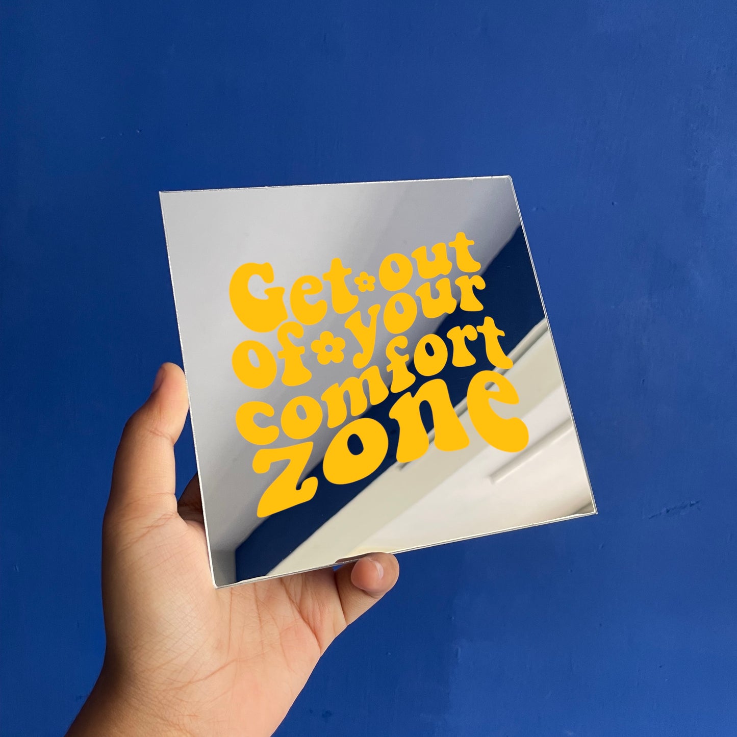 Get Out of Your Comfort Zone Mirror