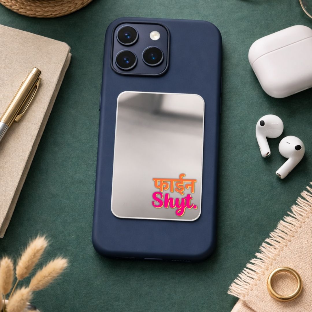 Fine Shyt Phone Mirror