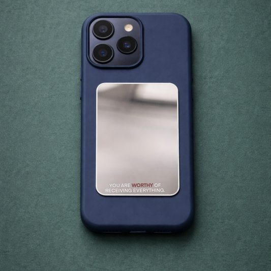 Always Worthy  Phone Mirror