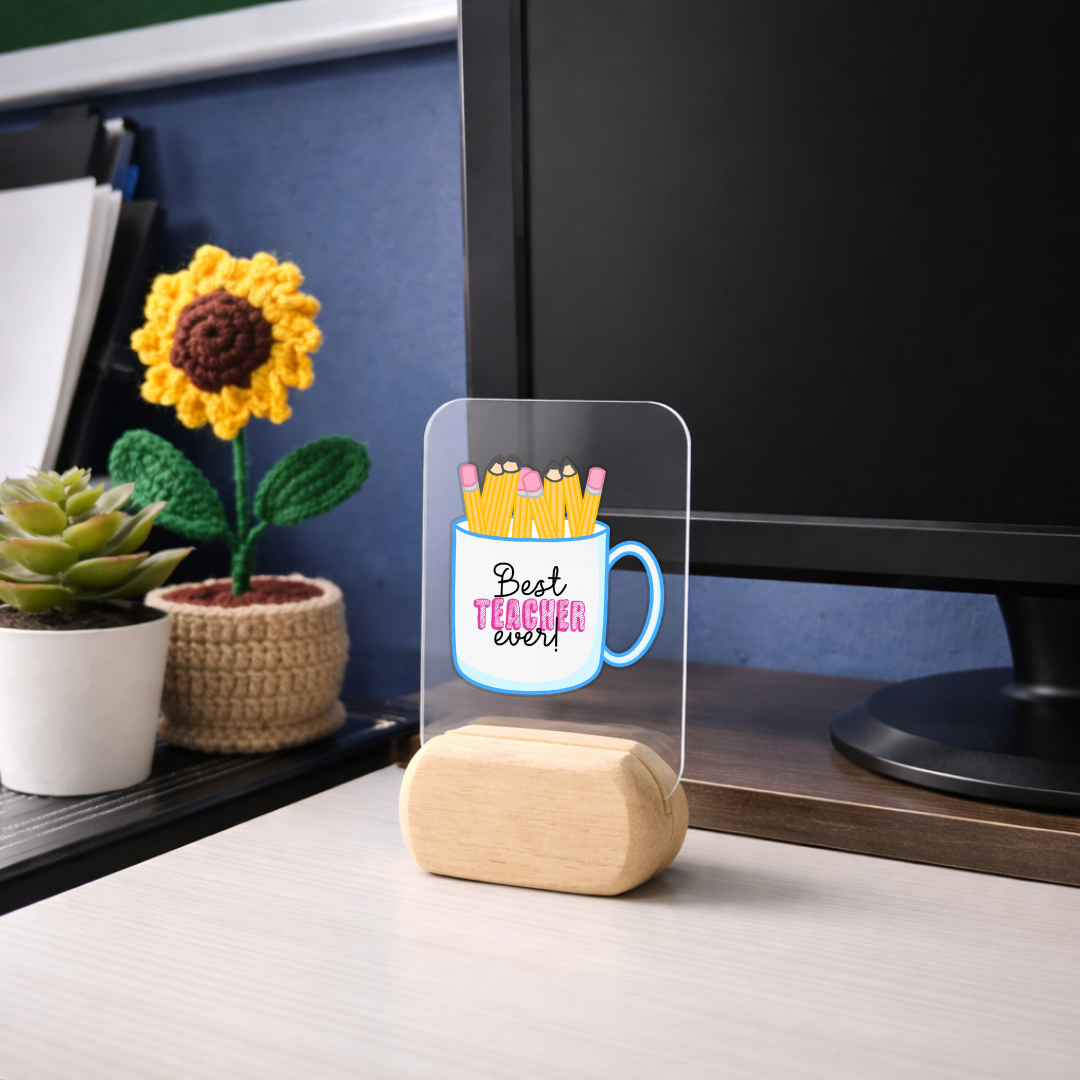Best Teacher Ever Desk Standee
