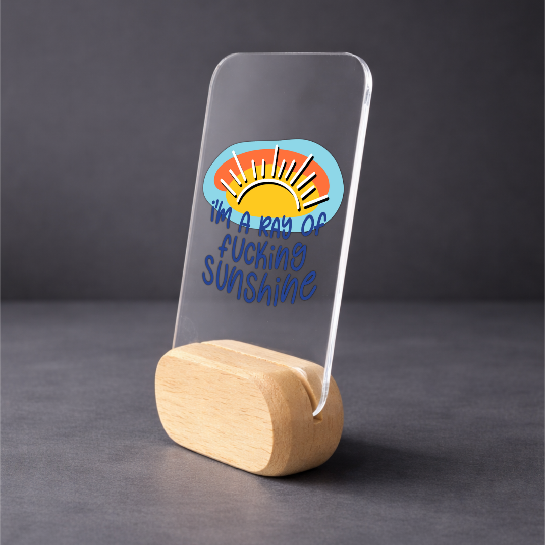 Ray of F*cking Sunshine Standee