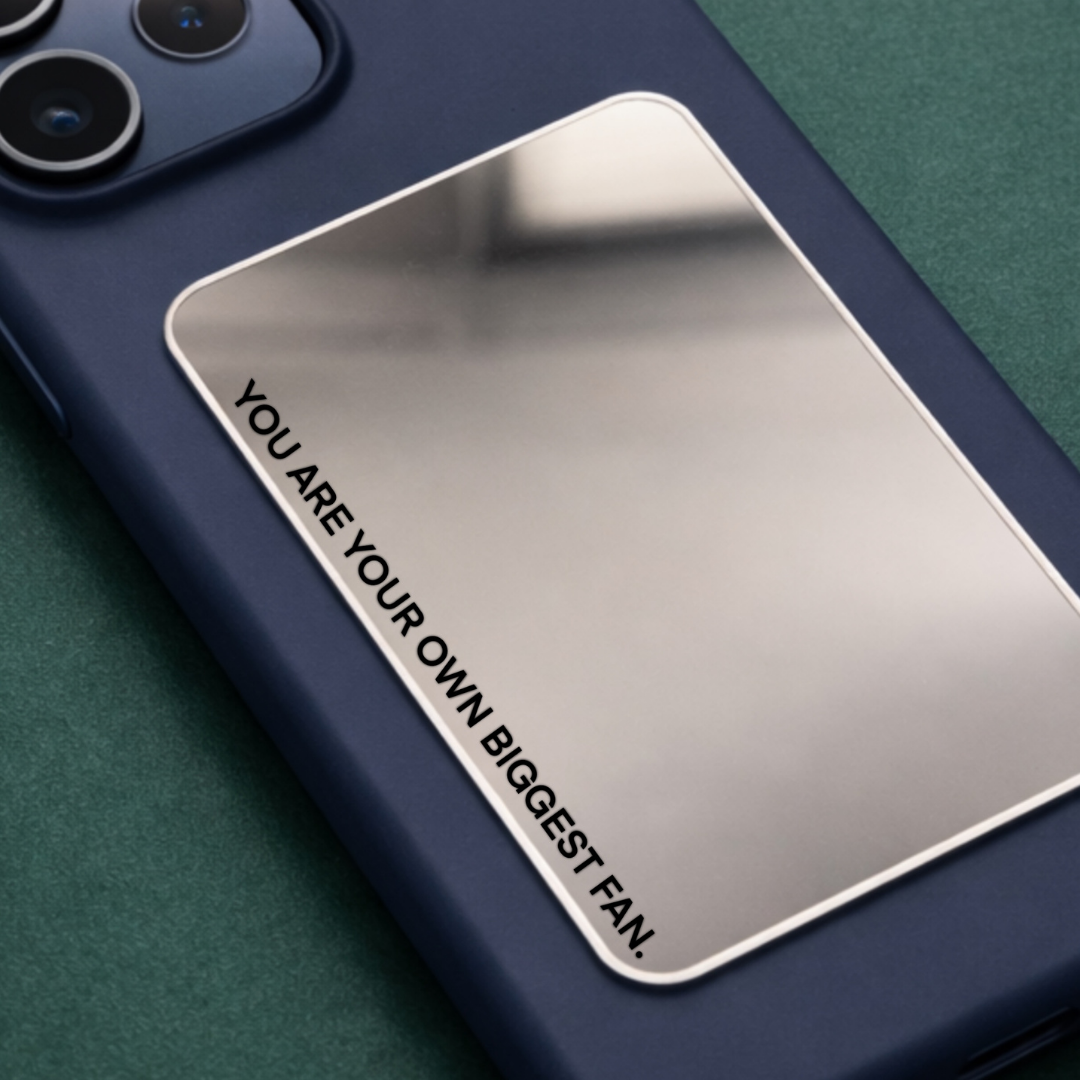 Own Biggest Fan Phone  Mirror