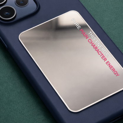 Main Character Phone Mirror