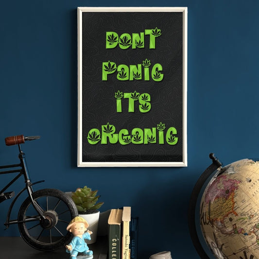 Don't Panic its Organic Frame