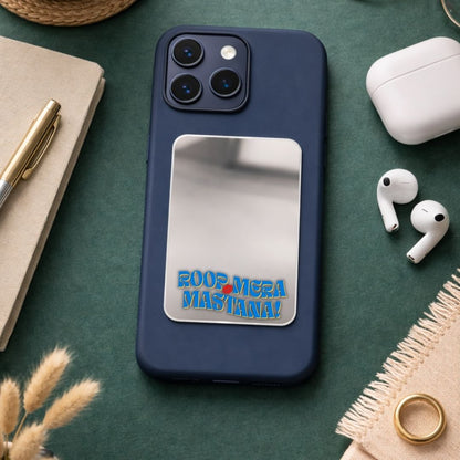 Roop Mera Mastana Phone Mirror
