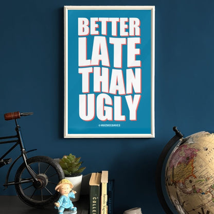 Glam Over Punctuality Frame