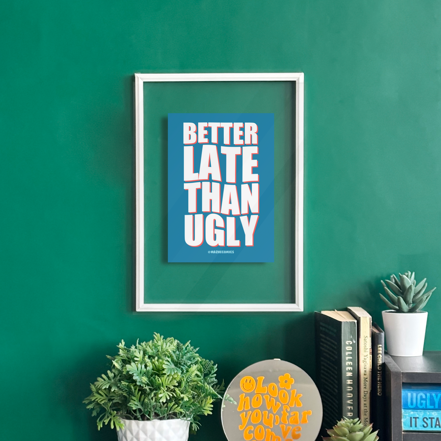 Glam Over Punctuality Frame