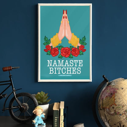 Namaste Bitches Frame