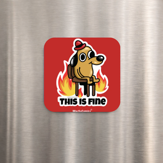 This Is Fine Magnet