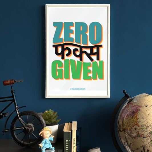 Zero F*ucks Given Frame