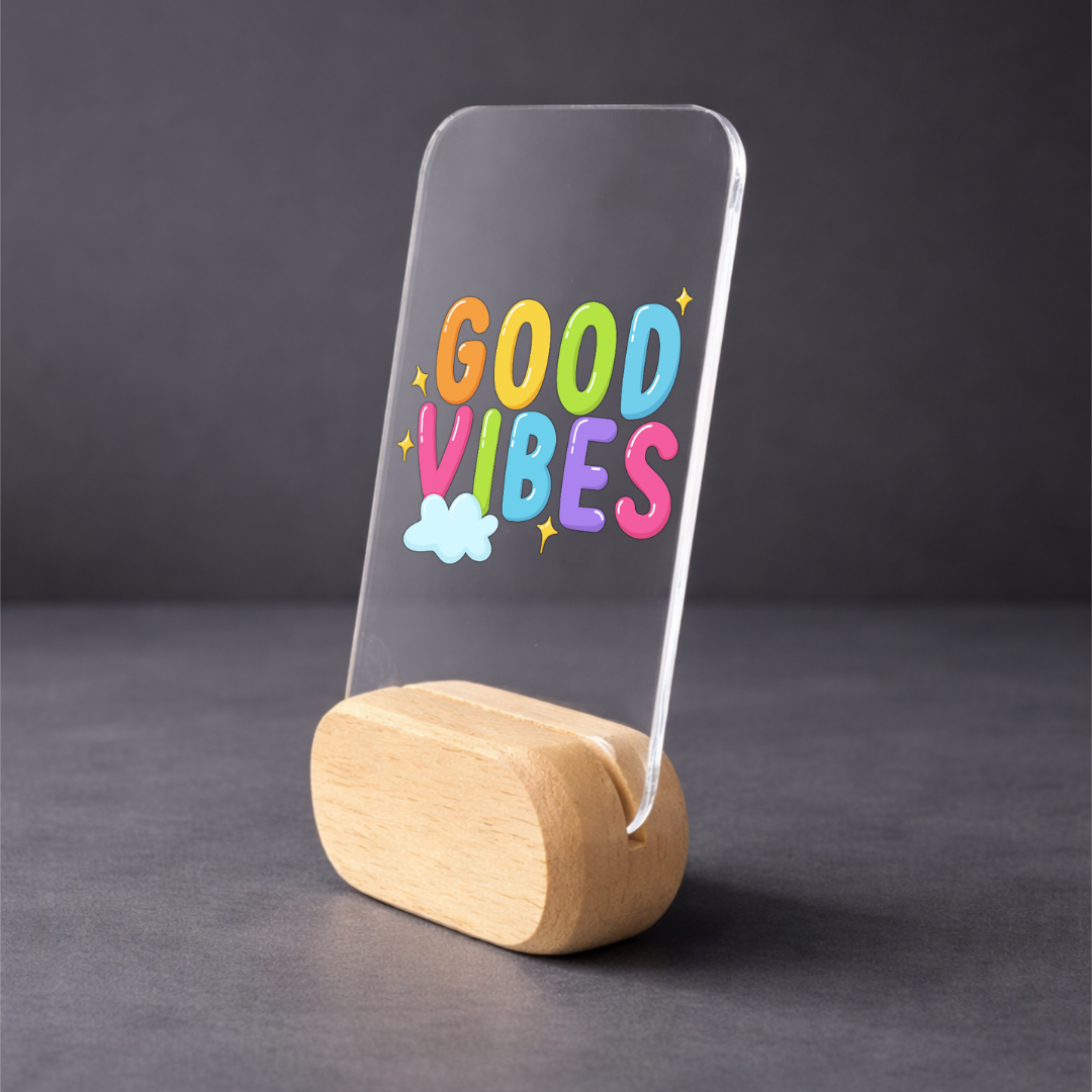 Good Vibes Desk Standee