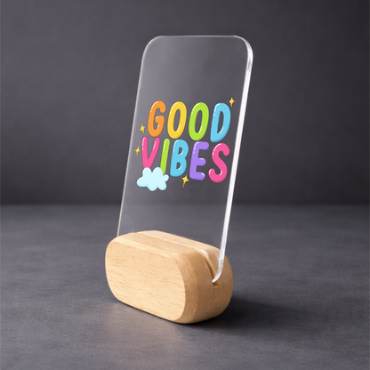 Good Vibes Desk Standee
