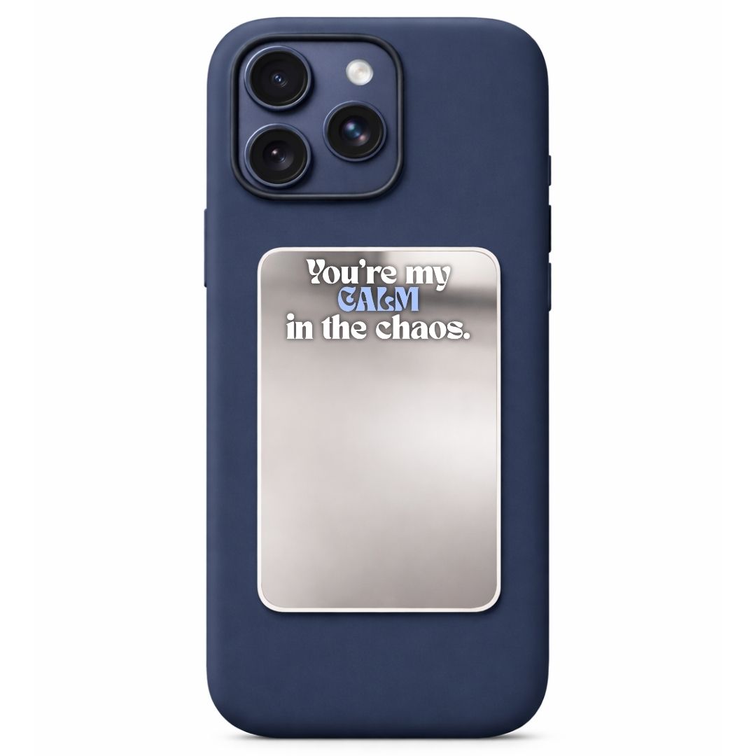 CALM in the Chaos Phone Mirror