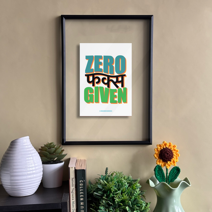 Zero F*ucks Given Frame