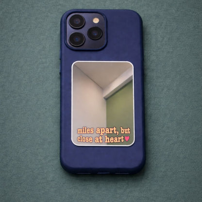 Close at Heart Phone Mirror
