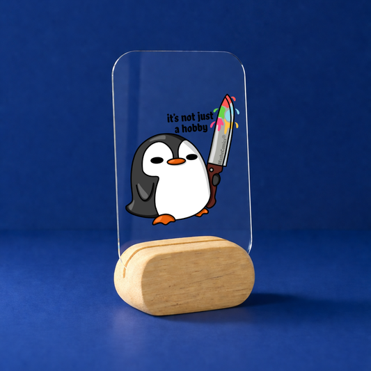 Not Just a Hobby Desk Standee