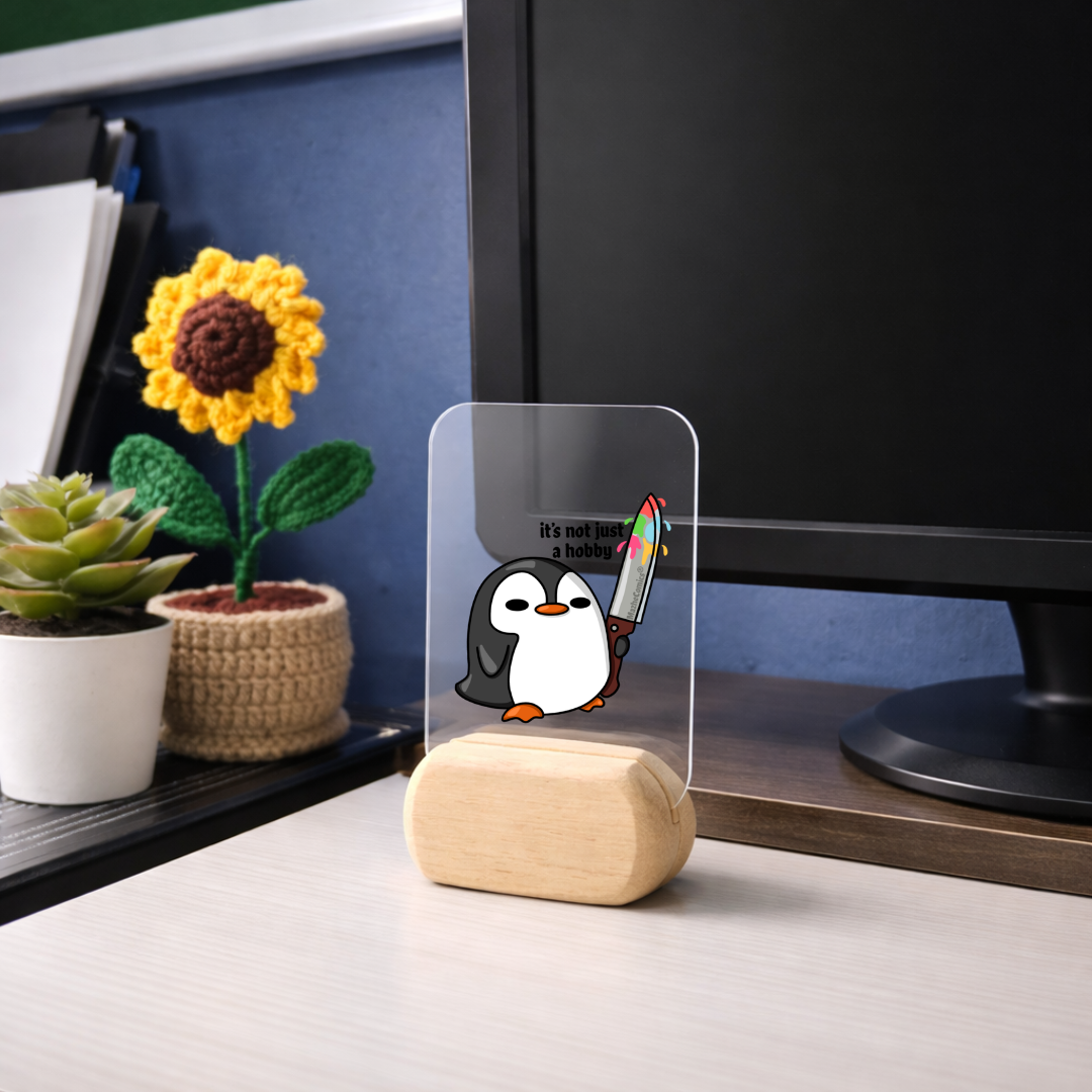 Not Just a Hobby Desk Standee