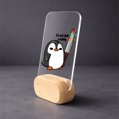 Not Just a Hobby Desk Standee