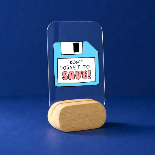 Just Save It! Desk Standee