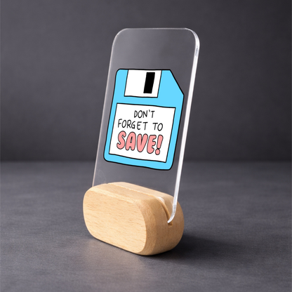 Just Save It! Desk Standee