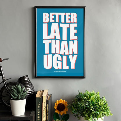 Glam Over Punctuality Frame