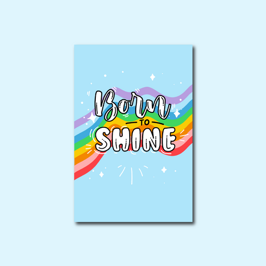 Born to Shine Card