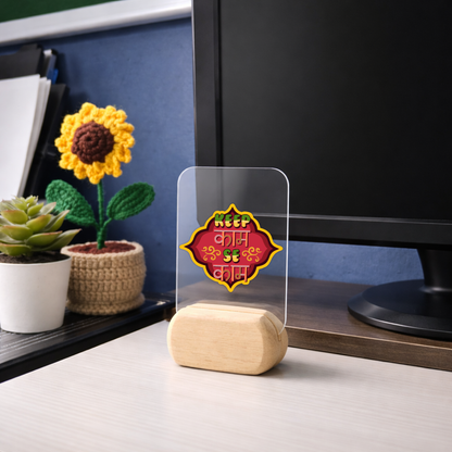 Keep Kaam Se Kaam Desk Standee
