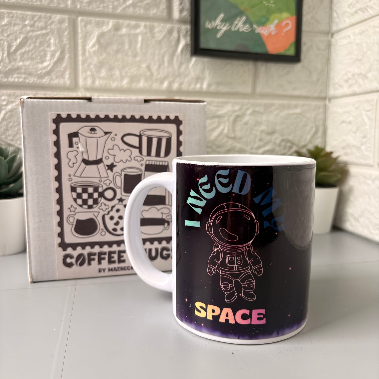I Need      Space Mug