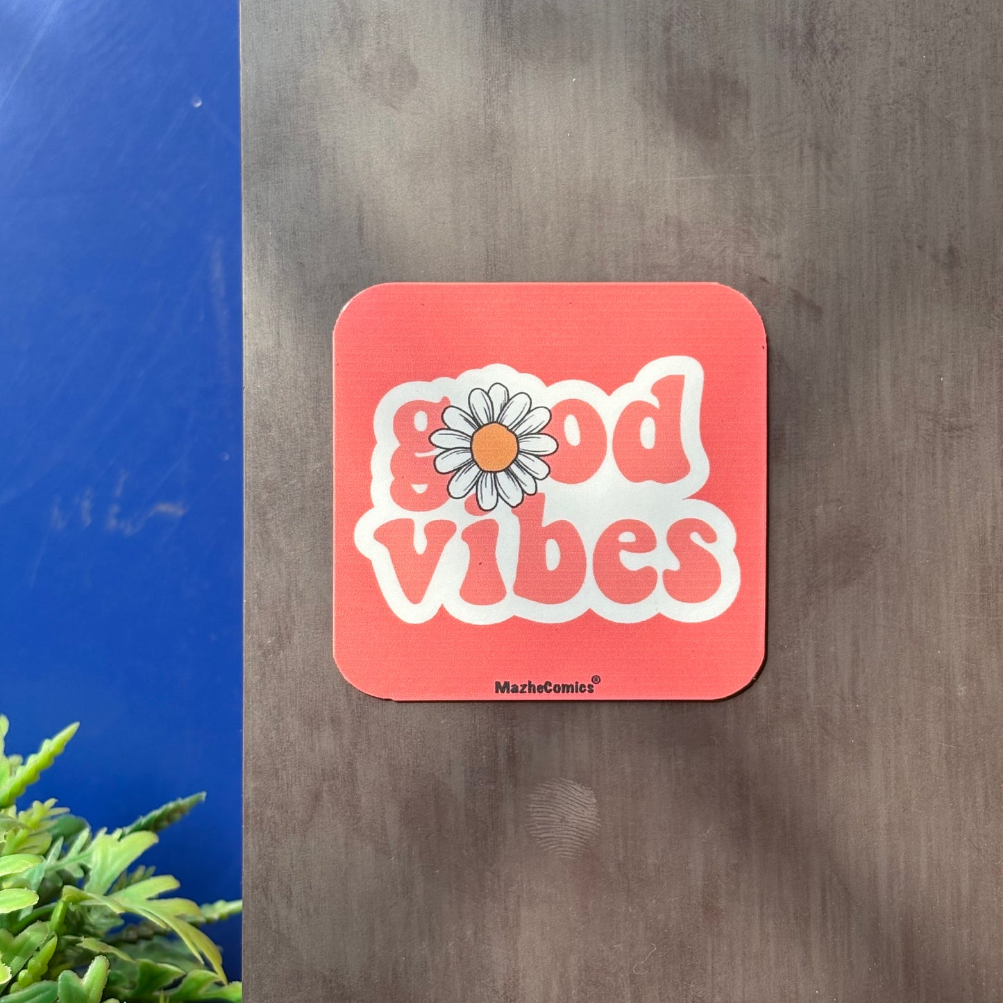 Good Vibes Magnet