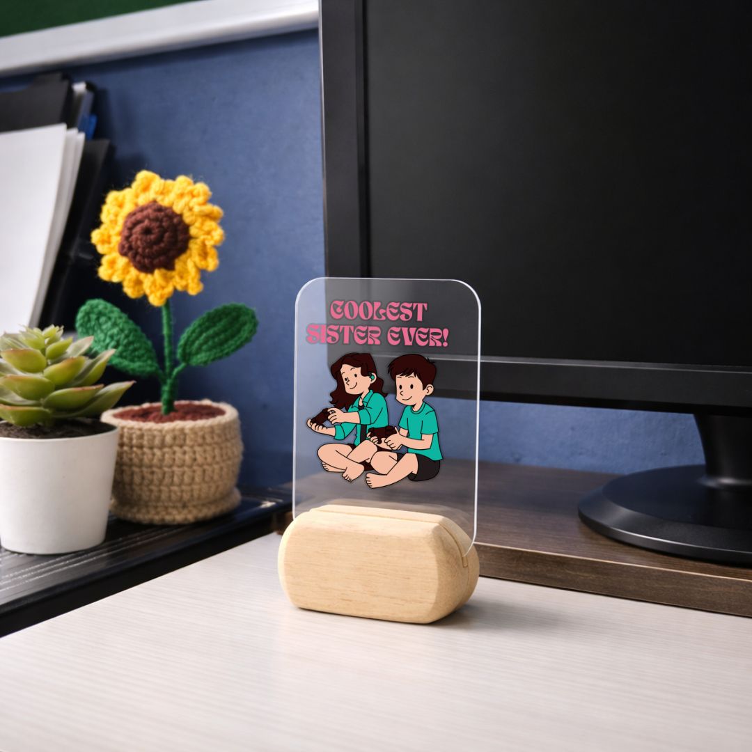 Coolest Sister ever! Desk Standee