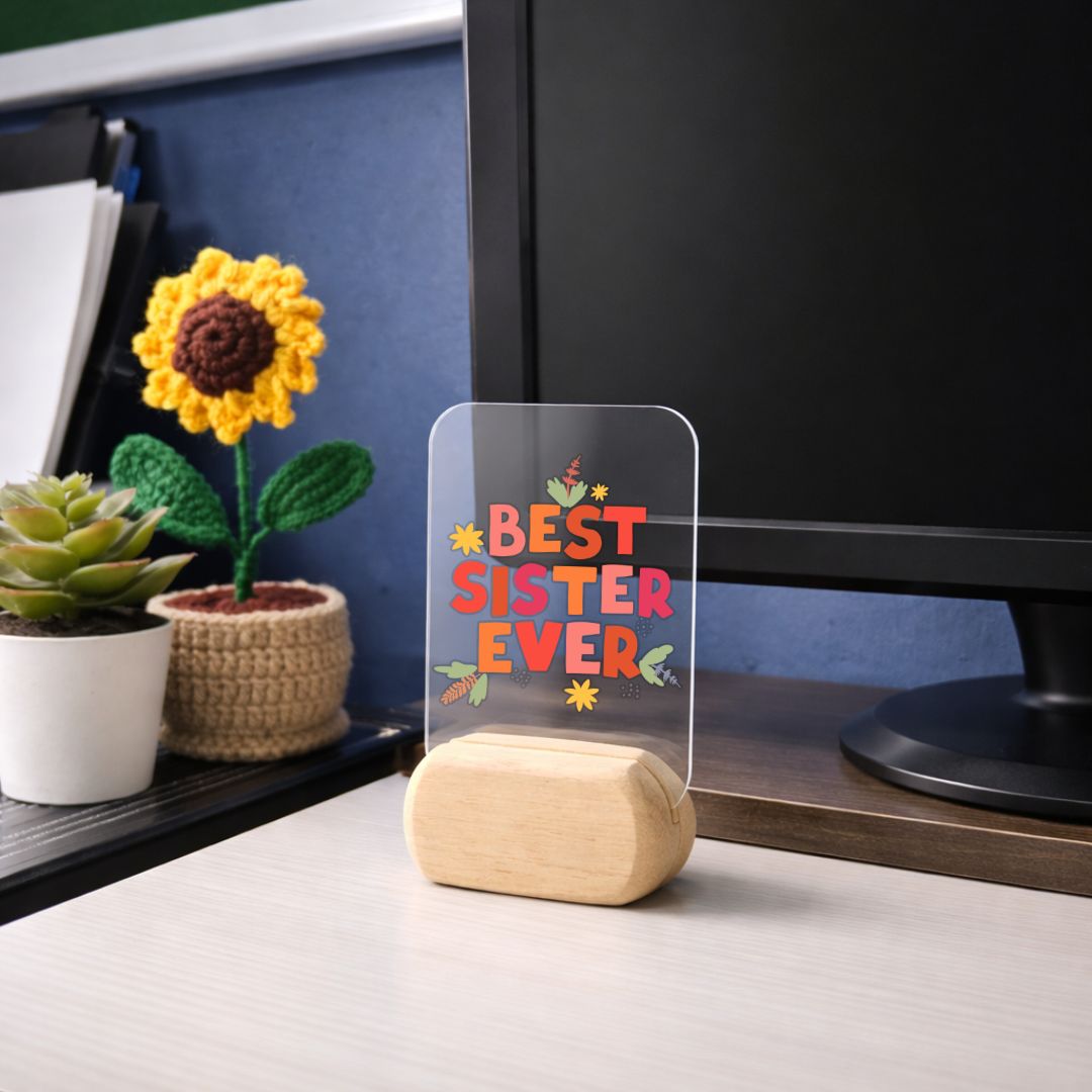 Best Sister ever Desk Standee