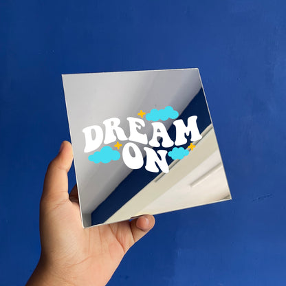 Dream On Mirror