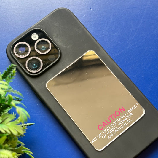 Caution Phone Mirror